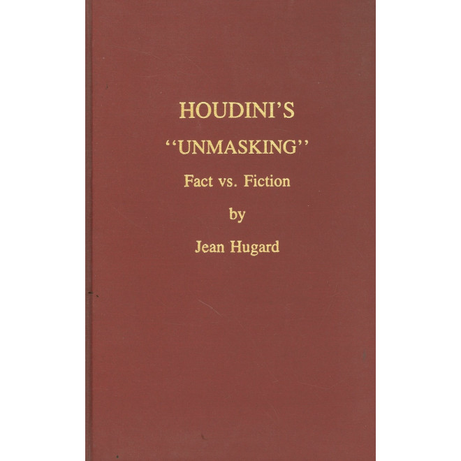 Houdini's Unmasking; Fact vs. Fiction