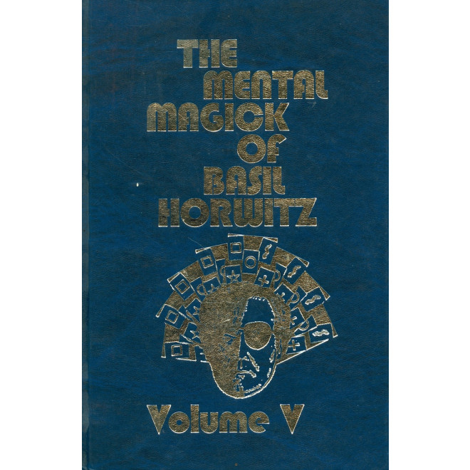 Mental Magick of Basil Horwitz Vol. 5