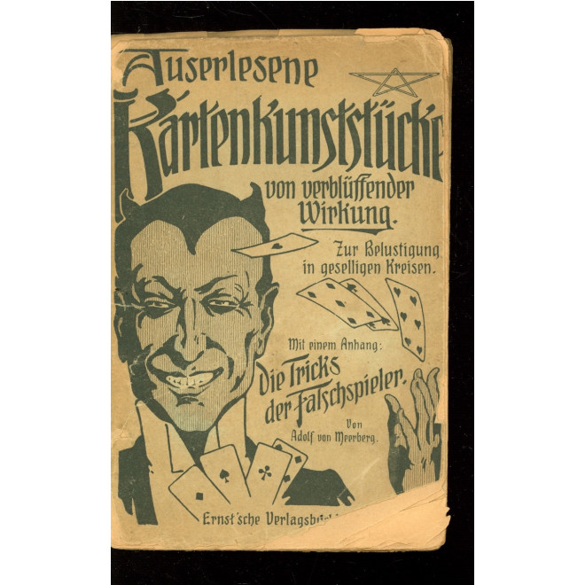 Auserlesene Kartenkunststücke von verblüffender Wirkung zur Belustigung in geselligen Kreisen