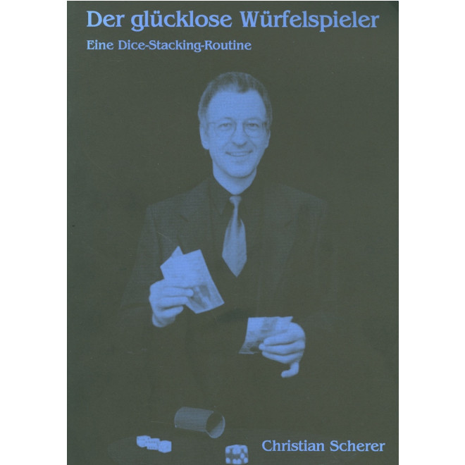 Der glücklose Würfelspieler