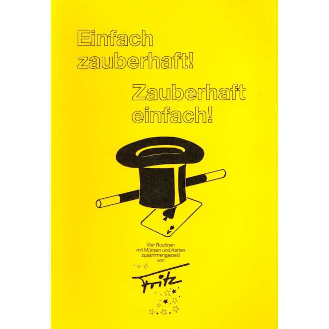 Einfach zauberhaft! Zauberhaft einfach!