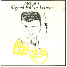 Mesika's Signed Bill in Lemon/ Geborgter Geldschein in der Zitrone