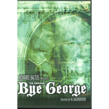 Bye George by Howard Baltus and Al Lagomarsino