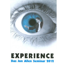 Experience. Das Jon Allen Seminar 2012