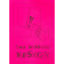 The Missing Design