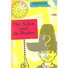 Der Senor und die Punkte. Lustige Denksportaufgaben