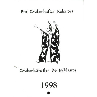 Ein Zauberhafter Kalender. Zauberkünstler Deutschlands, 1998