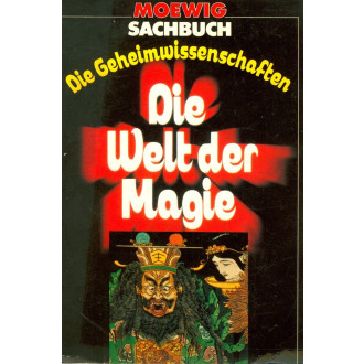 Die Geheimwissenschaften. Die Welt der Magie.