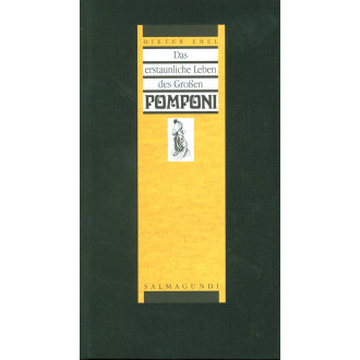 Das erstaunliche Leben des großen Pomponi