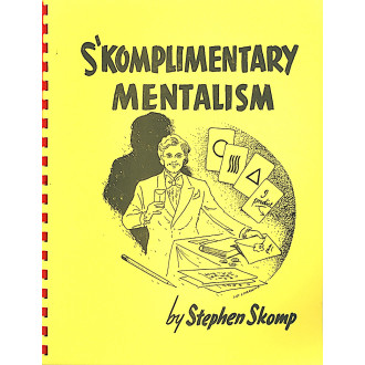 S'komplimentary Mentalism by Steve Skomp