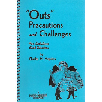 "Outs" Precautions and Challenges...
