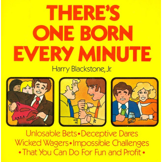 There's One Born Every Minute