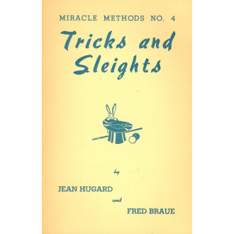 Miracle Methods No. 4: Tricks and Sleights