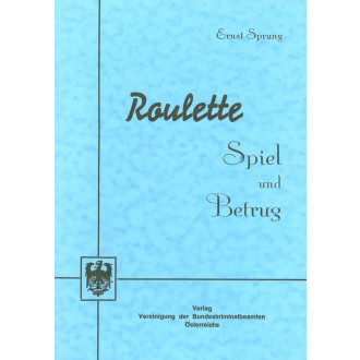 Roulette – Spiel und Betrug