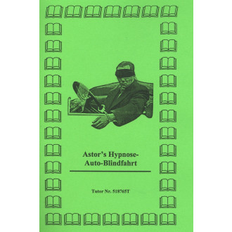 Astor's Hypnose-Autoblindfahrt