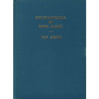 Encyclopaedia of Dove Magic, Volume 1 (ohne Schutzumschlag)