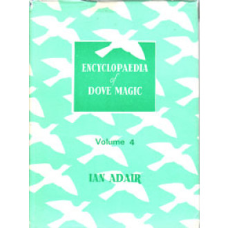 Encyclopaedia of Dove Magic, Volume 4 (ohne Schutzumschlag)