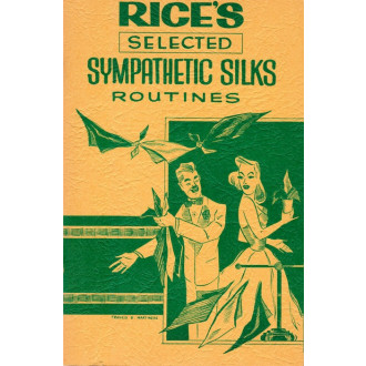 Rice's Selected Sympathetic Silks Routines