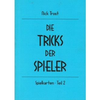 Die Tricks der Spieler, Spielkarten - Teil 2