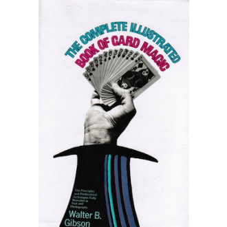 The Complete Illustrated Book of Card Magic