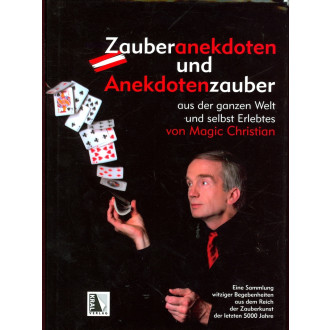 Zauberanekdoten und Anekdotenzauber aus der ganzen Welt und selbst Erlebtes