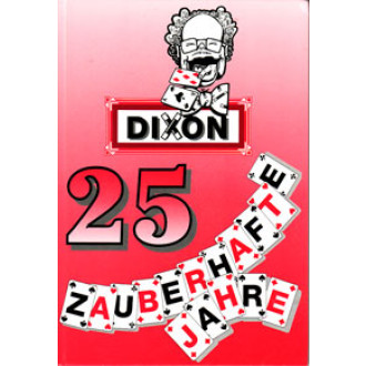DIXON - 25 zauberhafte Jahre