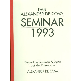 Das Alexander de Cova Seminar 1993