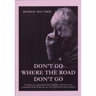 Don't Go Where The Road Don't Go