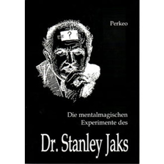 Die mentalmagischen Experimente des Dr. Stanley Jaks