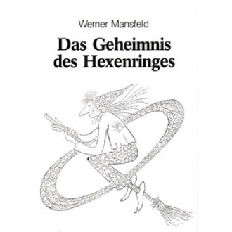 Das Geheimnis des Hexenringes
