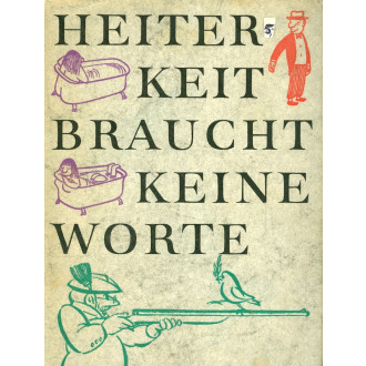 Heiterkeit braucht keine Worte