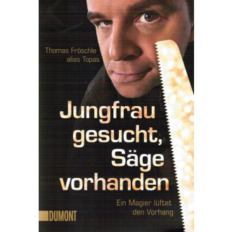 Jungfrau gesucht, Säge vorhanden