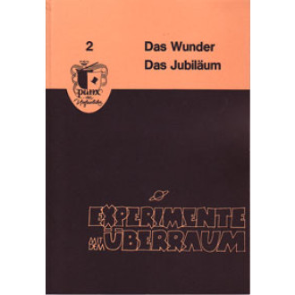 Experimente mit dem Überraum, 2. Das Wunder, Das Jubiläum