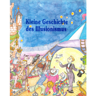 Kleine Geschichte des Illusionismus