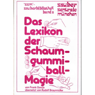 Das Lexikon der Schaumgummiball-Magie (ZZM) (Klebeb.)
