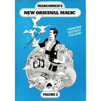 Marconick's New Original Magic, Volume 3
