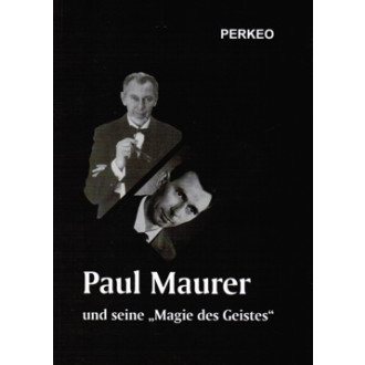Paul Maurer und seine "Magie des Geistes"