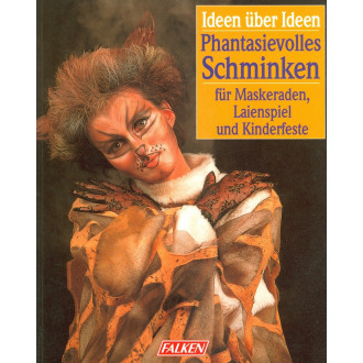 Phantasievolles Schminken. FalkenVerlag.