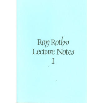 Roy Roth`s Lecture Notes I
