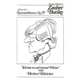 "Ich tue es auf meine Weise" (Mag. Spezialthema 29)