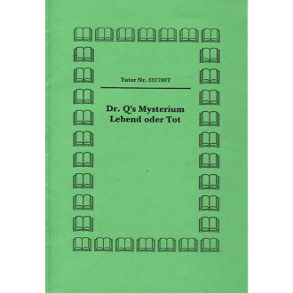 Dr. Q`s Mysterium Lebend oder Tot