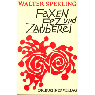 Faxen Fez und Zauberei