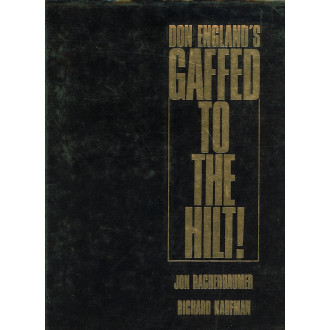 Don England's Gaffed To The Hilt! Second Edition!