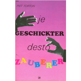 Je geschickter desto Zauberer