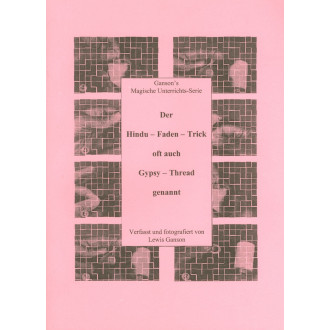 Der Hindu-Faden-Trick oft auch Gypsy-Thread genannt