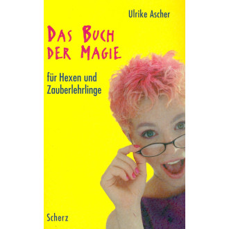 Das Buch der Magie für Hexen- und Zauberlehrlinge