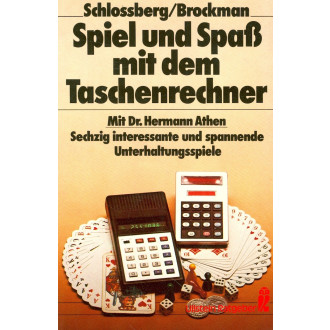 Spiel und Spaß mit dem Taschenrechner mit Dr. Hermann Athen