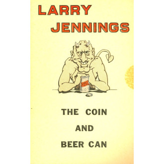 Larry Jennings: The Coin and Beer Can
