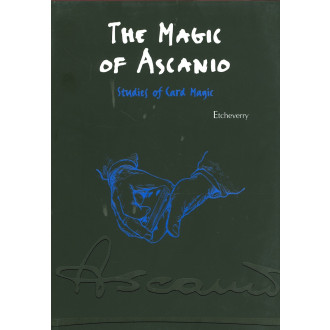 The Magic of Ascanio - Studies of Card Magic