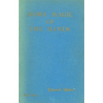 More Magic of The Hands, Part Two